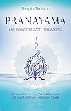 Pranayama: Die heilsame Kraft des Atems
